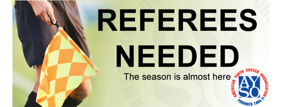 Referees are needed!!!